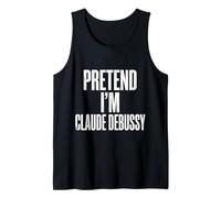 Fais Semblant d'être Claude Debussy Débardeur