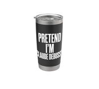 Fais semblant d'être Claude Debussy Gobelet isotherme en acier inoxydable double paroi