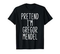 Fais Semblant d'être Gregor Mendel T-Shirt