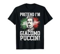 Fais Semblant d'être Le compositeur de Giacomo Puccini T-Shirt