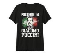 Fais Semblant d'être Le compositeur de Giacomo Puccini T-Shirt Haut de Gamme