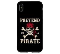 Fais semblant d'être un pirate, une conversation d'Halloween amusante comme une journée de pirate Coque pour iPhone XS Max