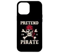 Fais semblant d'être un pirate, une conversation d'Halloween amusante comme une journée de pirate Coque pour iPhone 12 Pro Max