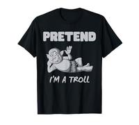 Fais Semblant d'être Un Troll des Trolls drôles T-Shirt
