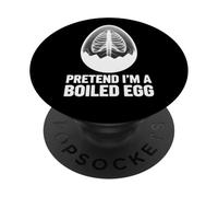 Fais Semblant d'être Un œuf à la Coque, Sarcasme Humoristique aux Rayons X PopSockets PopGrip Adhésif