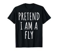 Fais Semblant d'être Une Mouche T-Shirt