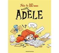 Fais ta BD avec Mortelle Adèle Mr Tan (Auteur), Diane Le Feyer (Illustration)