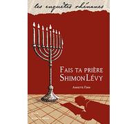 Fais ta prière, Shimon Levy