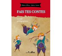 Fais Tes Contes - Livret Pédagogique