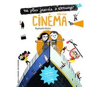 Fais ton cinéma - Ne plus jamais s'ennuyer - de 9 à 13 ans