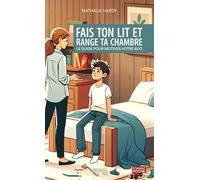 Fais ton lit et range ta chambre