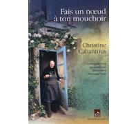 Fais un noeud à ton mouchoir: Chronique paysanne entre Minervois et Montagne Noire