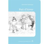 Fait d'hiver - Geneviève Casterman - Esperluète Eds - broché - Album jeunesse