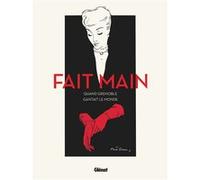 Fait main: Quand Grenoble gantait le monde