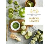 Fait Maison - Matcha Lovers Chloé Josso (Auteur)