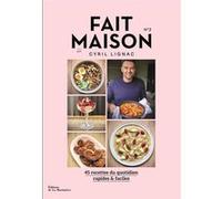 Fait Maison n°2 par Cyril Lignac Cyril Lignac (Auteur)