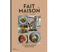 Fait Maison N° 3 - 45 Recettes Du Quotidien Rapides & Faciles