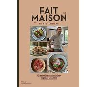 Fait Maison n°3 par Cyril Lignac