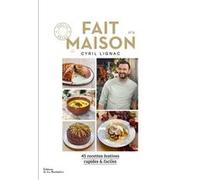 Cyril Lignac – Fait Maison n°6 – Spécial fêtes – Broché