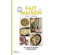 Fait maison n°7 par Cyril Lignac Cyril Lignac (Auteur)