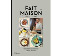 Fait Maison N° 8 - 45 Recettes Du Quotidien Rapides & Faciles
