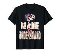 Fait pour Comprendre Citation Empathie Mentale T-Shirt