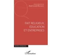 Fait religieux, éducation et entreprises - Jean-Louis Bischoff - L'harmattan - broché - Essai