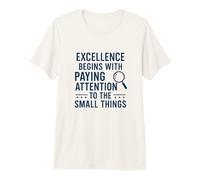 Faites Attention aux détails | Célébration de la Journée Mondiale de la qualité T-Shirt Haut de Gamme
