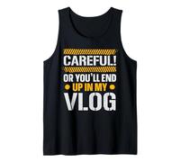 Faites Attention ou Vous finirez dans Mon Vlogger de médias Sociaux Vlog Débardeur