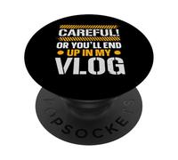 Faites Attention ou Vous finirez dans Mon Vlogger de médias Sociaux Vlog PopSockets PopGrip Adhésif