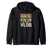 Faites Attention ou Vous finirez dans Mon Vlogger de médias Sociaux Vlog Sweat à Capuche