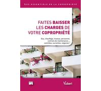 Faites baisser les charges de votre copropriété 2009 - Arc - Vuibert - broché - Etude