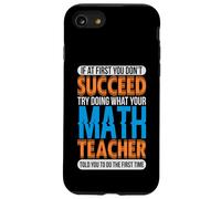 Faites ce Que Votre Professeur de mathématiques Dit Cadeau pour Professeur de mathématiques Coque pour iPhone SE (2020) / 7/8