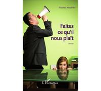 Faites Ce Qu'il Nous Plaît