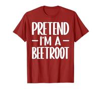 Faites comme si j'étais Un Costume d'halloween de Betterave Rouge T-Shirt
