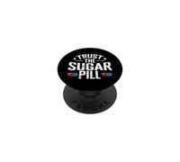 Faites Confiance à la Pilule de Sucre Placebo PopSockets PopGrip Adhésif