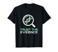 Faites Confiance à l'expert en Analyse des données d'enquête Scientifique sur Les preuves T-Shirt