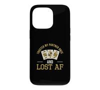 Faites Confiance à My Partner Once and Lost AF pour Les Fans de Jeux de Cartes de Lancement Coque pour iPhone 13 Pro
