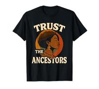 Faites Confiance à The Ancestors African Heritage Empowering T-Shirt