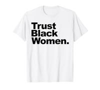 Faites Confiance aux Femmes Noires T-Shirt Graphique avec Valeur