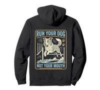 Faites Courir Votre Chien, Pas Votre Bouche, drôle d'agilité, Border Collie Sweat à Capuche
