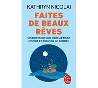 Faites de beaux rêves