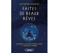 Faites de beaux rêves