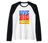 Faites de Gros câlins Manche Raglan