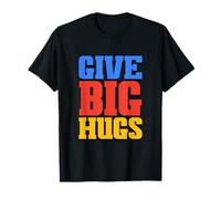 Faites de Gros câlins T-Shirt