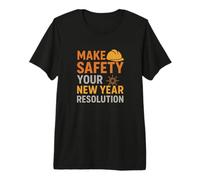 Faites de la sécurité Votre résolution du Nouvel an | Cadeau de sécurité au Travail T-Shirt Haut de Gamme
