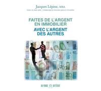 Faites de l'argent en immobilier avec l'argent des autres - Poul Anderson - Un Monde Different - broché - Etude