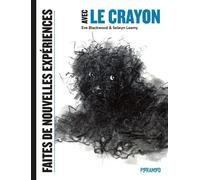 Faites de nouvelles expériences avec le crayon - Eve Blackwood - Pyramyd - relié - Livre-jeu