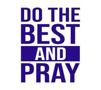 faites de votre mieux et priez, citation de motivation avec modernité Stickers muraux 40x51.3cm Embellissement mural Bleu foncé