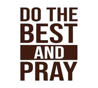 faites de votre mieux et priez, citation de motivation avec modernité Stickers muraux 52x66.7cm Multicolore Café